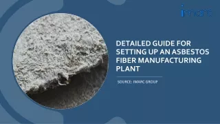 Detailed Project Report On Asbestos Fibre Manufacturing Plant Cost