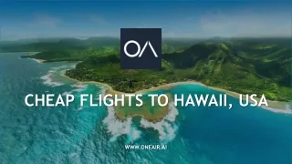 Cheap Flights to Hawaii, USA - www.oneair.ai