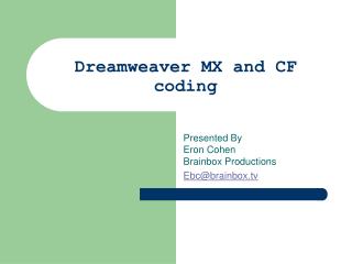 Dreamweaver MX and CF coding