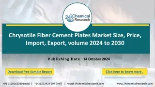 Chrysotile Fiber Cement Plates Market Size, Price, Import, Export, volume 2024 to 2030