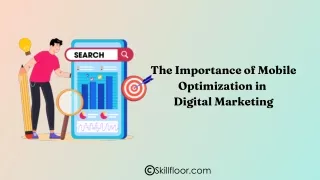 The Importance of Mobile Optimization in Digital Marketing