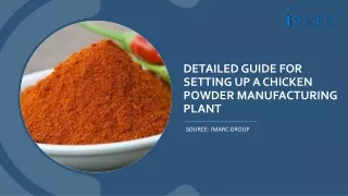 Detailed Project Report on a Chicken Powder Manufacturing Plant Setup