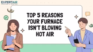 Top 5 Reasons Your Furnace Isn’t Blowing Hot Air