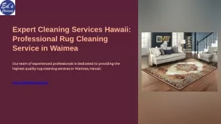 Expert-Cleaning-Services-Hawaii-Professional-Rug-Cleaning-Service-in-Waimea.pptx