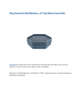 King Kone Pre Roll Machine - JT Tray 60mm Cone Filler