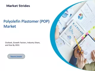 Polyolefin Plastomer (POP) Market: Global Industry Analysis and Forecast 2031 |