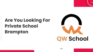 Are You Looking For Private School Brampton