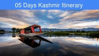 Kashmir 05 Days Tour Package by Wonder World Travels