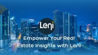 Revolutionize Your Real Estate Strategy with Leni
