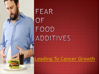 Fear of Food Additives