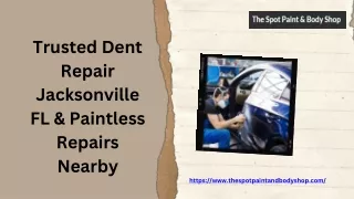 Trusted Dent Repair Jacksonville FL & Paintless Repairs Nearby