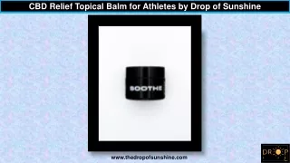CBD Relief Topical Balm for Athletes by Drop of Sunshine