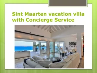 Sint Maarten vacation villa with Concierge Service