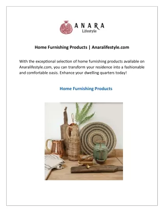 Home Furnishing Products  Anaralifestyle