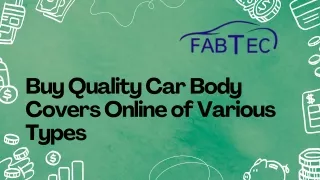 Buy Quality Car Body Covers Online of Various Types