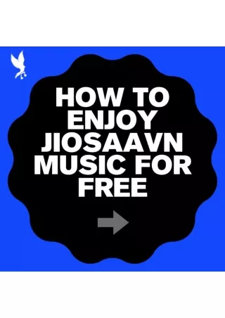 How to Enjoy JioSaavn Music Free Download and Maximize Your Music Experience