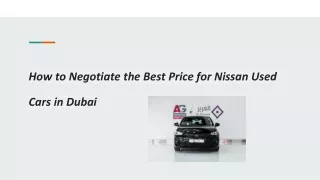 How to Negotiate the Best Price for Nissan Used Cars in Dubai