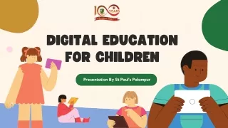 Digital Education For Children Presentation - St Paul's Palampur