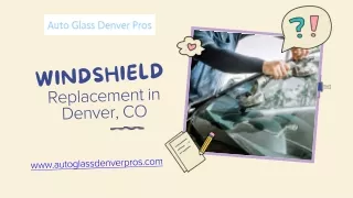 Windshield Replacement in Denver, CO - autoglassdenverpros.com
