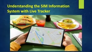 Understanding the SIM Information System with Live Tracker