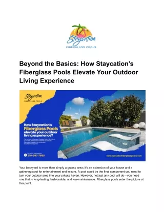 Beyond the Basics- How Staycation’s Fiberglass Pools Elevate Your Outdoor Living Experience