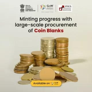 GeM Powers Massive Coin Blank Procurement