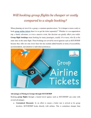 Will booking group flights be cheaper or costly compared to a single booking