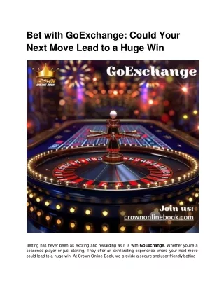 Bet with GoExchange_ Could Your Next Move Lead to a Huge Win