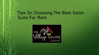 Tips On Choosing The Best Salon Suite For Rent