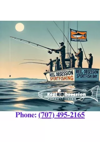 Reel Obsession Sportfishing Your Premier Bodega Bay Sportfishing Experience