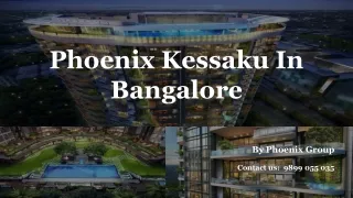 Phoenix Kessaku 3 - 6 BHK Bungalows in Rajajinagar, Bangalore