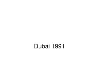 Dubai 1991