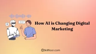 How AI is Changing Digital Marketing
