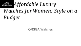 Buy Affordable Luxury Watches for Women_ Style on a Budget