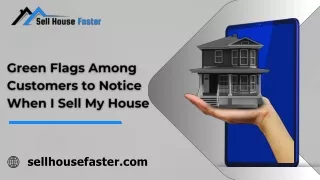 Green Flags Among Customers to Notice When I Sell My House