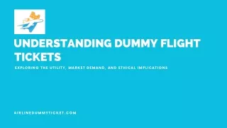 Understanding Dummy Flight Tickets: Utility, Market Demand, and Ethical Implicat