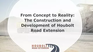 From Concept to Reality The Construction and Development of Houbolt Road Extension