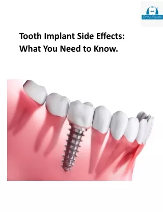 Harsh truths about tooth implant side effects Explore now