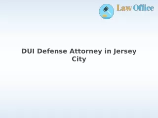 DUI Defense Attorney in Jersey City