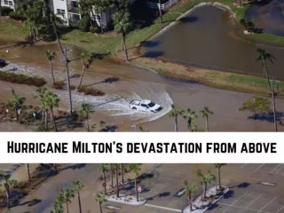 Hurricane Milton's devastation from above