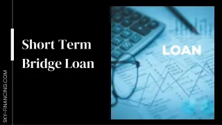 Short Term Bridge Loan