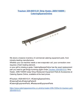 Traulsen 329-60015-01 Strip Heater, 208V_1000W _ CateringSparesOnline