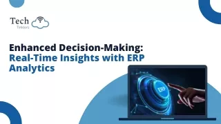 Enhanced Decision-Making Real-Time Insights with ERP Analytics