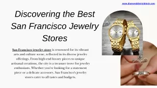 Discovering the Best San Francisco Jewelry Stores