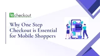 Why One Step Checkout is Essential for Mobile Shoppers