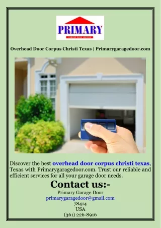 Overhead Door Corpus Christi Texas  Primarygaragedoor.com