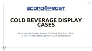 Cold Beverage Display Cases