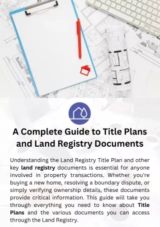 A Complete Guide to Title Plans and Land Registry Documents