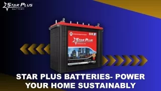 Star Plus Batteries- Power Your Home Sustainably