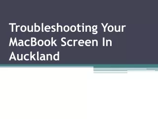 Troubleshooting Your MacBook Screen In Auckland